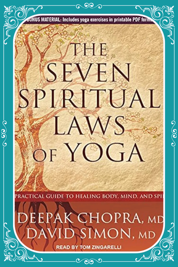 The Seven Spiritual Law of Yoga